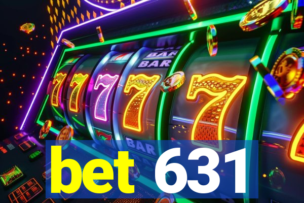 bet 631